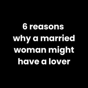 Why Married Women Stray