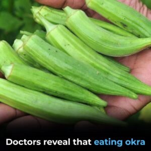 Doctors Reveal What Happens When You Eat Okra Regularly