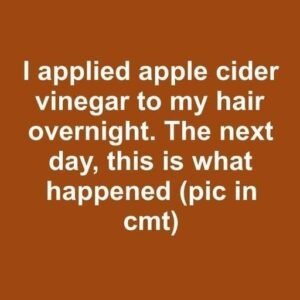 Apple Cider Vinegar Hair Experiment Reveals Overnight