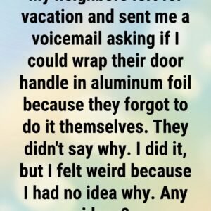 Why Some Homeowners Are Using Aluminum Foil on Door Handles for Added Awareness