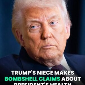 Donald Trump’s Niece Makes Bombshell Claims About President’s Health