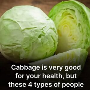 4 Types of People Who Should AVOID Eating Cabbage