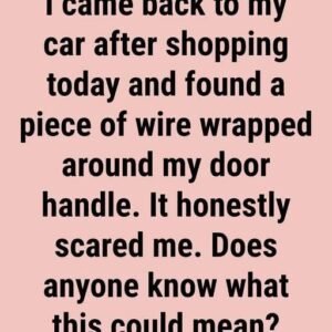 Seeing a Wire Tied Around a Car Door Handle: What It Could Mean