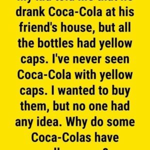 The Secret Behind Coca-Cola’s Yellow Bottle Caps
